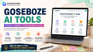 Goseboze AI Tools Complete Guide, Features & Benefits